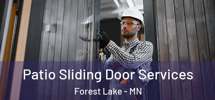 Patio Sliding Door Services Forest Lake - MN