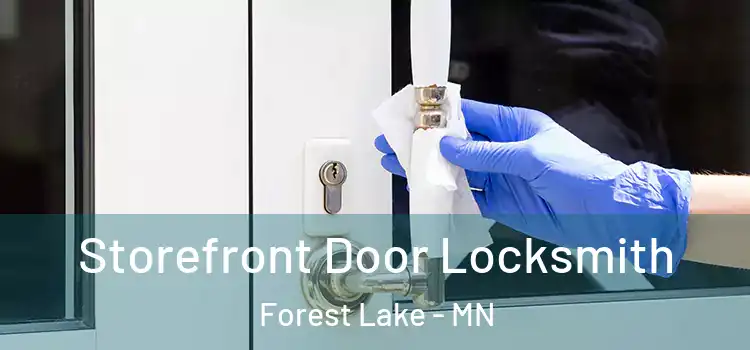 Storefront Door Locksmith Forest Lake - MN